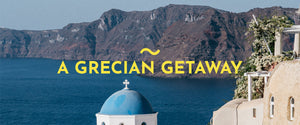 A Grecian Getaway